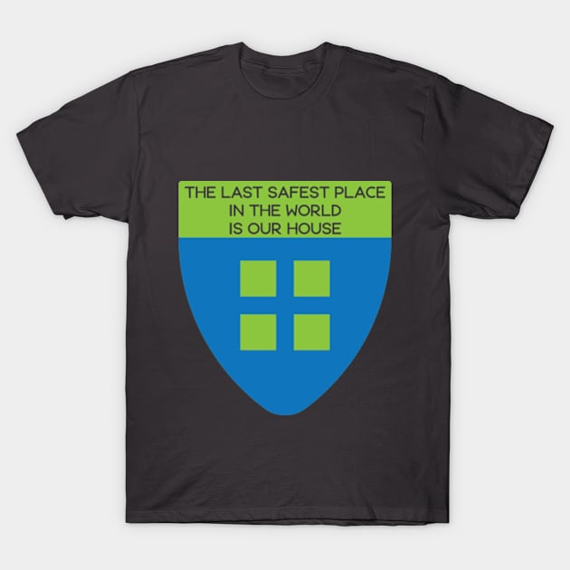 Last Safest Place T-Shirt by Estechtica Studio